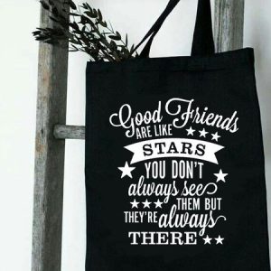 Good Friends Are Like Stars You Don't Always See Them But They Always There Family Text Letter Shopping Tote Bag, color:Black|size:One-size, Lilicloth.com