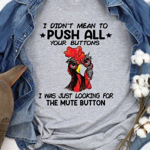 I Didn't Mean To Push All Your Buttons Tee, color:Gray|size:3XL, Lilicloth.com