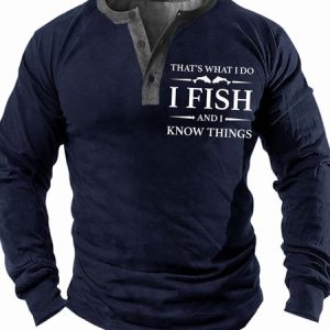 Men’s That’s What I Do I Fish And I Know Things Regular Fit Text Letters Casual Top, color:Deep Blue|size:3XL, Lilicloth.com