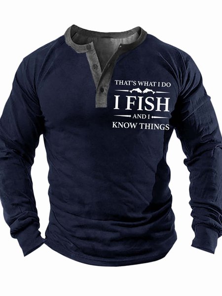 Men’s That’s What I Do I Fish And I Know Things Regular Fit Text Letters Casual Top, color:Deep Blue|size:3XL, Lilicloth.com