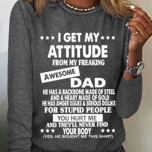 Women's Funny I Get My Attitude From Awesome Dad Simple Cotton-Blend Long Sleeve Top, color:Gray|size:3XL, Lilicloth.com