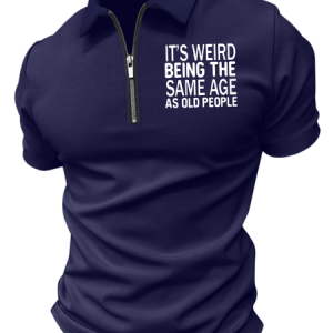Men's It's Weird Being The Same Age As Old People Funny Graphic PrintPolo Collar Regular Fit Casual Text Letters Polo Shirt, T-shirts, Lilicloth.com