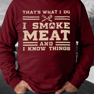 Thats What I Do I Smoke Meat And I Know Things Mens Sweatshirt, color:Red|size:3XL, Lilicloth.com