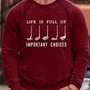 Men's Life Is Full Of Important Choice Golf Player Sweatshirt, color:Red|size:3XL, Lilicloth.com