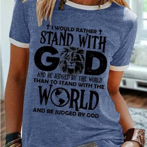 Women's I Would Rather Stand With God Christian Casual Crew Neck T-Shirt, T-shirts, Lilicloth.com