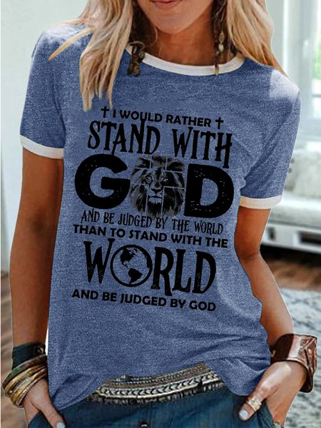 Women's I Would Rather Stand With God Christian Casual Crew Neck T-Shirt, T-shirts, Lilicloth.com