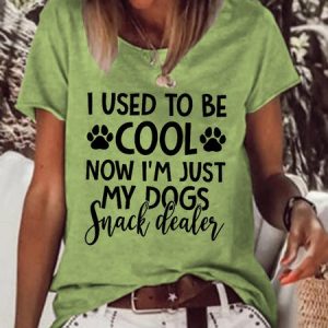 I Used To Be Cool Now I'm Just My Dogs Snack Dealer Women‘s Short Sleeve Top, color:Green|size:3XL, Lilicloth.com