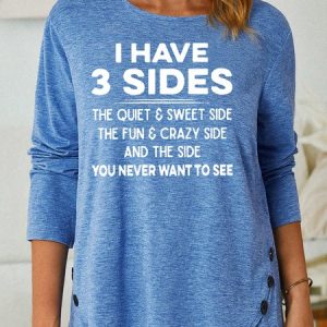 Women's Funny I Have Three Side Casual Letters Crew Neck Shirt, Long sleeves, Lilicloth.com
