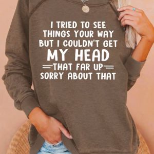 Women's I Tried To See Things Your Way Casual Crew Neck Letters Sweatshirt, color:Coffee|size:3XL, Lilicloth.com