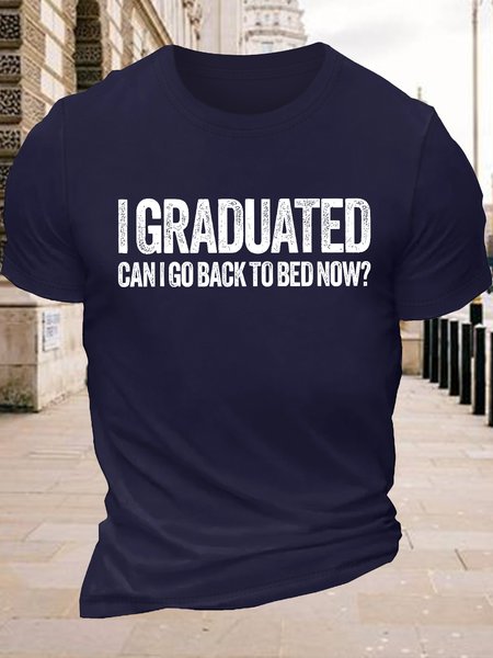 Men's I Graduated Can I Go Back To Bed Now Funny Senior Year Graphic Printing Text Letters Cotton Casual T-Shirt, color:Purplish blue|size:3XL, Lilicloth.com