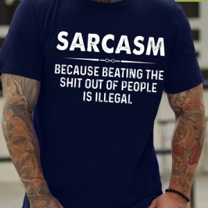 Mens Sarcasm Because Beating The Shit Out Of Funny  Waterproof Oilproof And Stainproof Fabric T-Shirt, color:Blue|size:3XL, Lilicloth.com