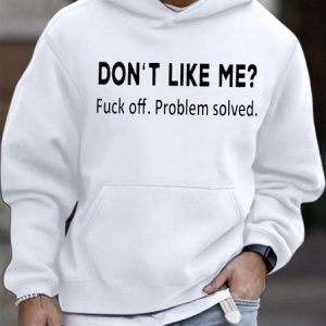 Men's Don't Like Me Problem Solved Funny Graphic Print Loose Casual Text Letters Hoodie Sweatshirt, color:White|size:3XL, Lilicloth.com