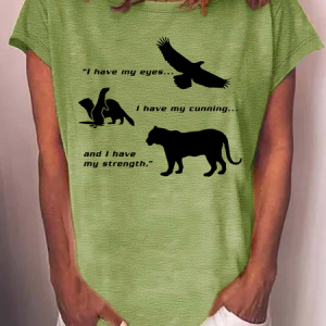 Women’s I Have My Eyes I Have My Cunning And I Have My Strength Beastmaster Casual Animal T-Shirt, color:Green|size:3XL, Lilicloth.com