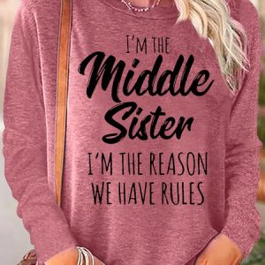 Women's Sister Gift Middle Sister Funny Casual Crew Neck Text Letters Long Sleeve Top, color:Pink|size:3XL, Lilicloth.com