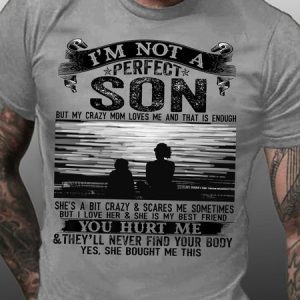 Not A Perfect Son, But Crazy Mom Loves Me Shirt & Top, color:Light Gray|size:3XL, Lilicloth.com
