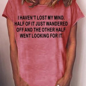 Women‘s I Haven't Lost My Mind Letters Casual Crew Neck T-Shirt, color:Red|size:3XL, Lilicloth.com