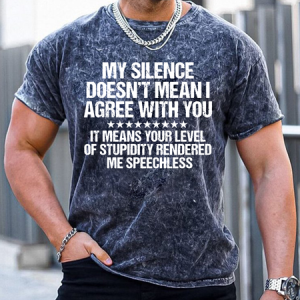Men My Silence Doesn’t Mean I Agree With You Crew Neck Casual Regular Fit T-Shirt, color:As Picture|size:3XL, Lilicloth.com