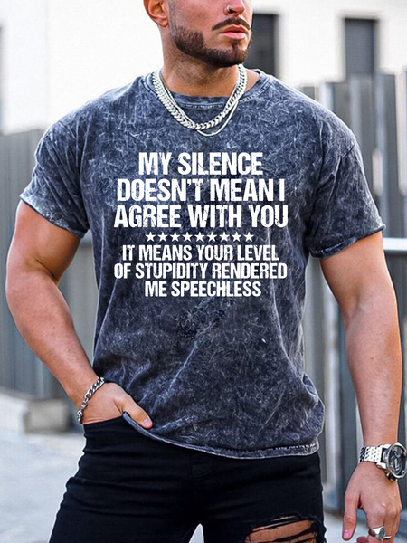 Men My Silence Doesn’t Mean I Agree With You Crew Neck Casual Regular Fit T-Shirt, color:As Picture|size:3XL, Lilicloth.com