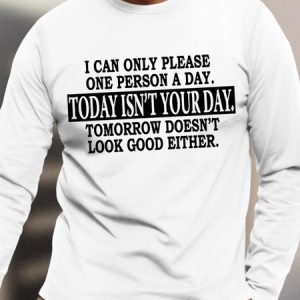 Mens I Can Only Please One Person A Day Funny Text Letters Casual Cotton Top, color:White|size:3XL, Lilicloth.com