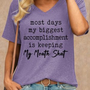 Women's funny Most Days My Biggest Accomplishment Is Keeping My Mouth Shut Casual Crew Neck T-Shirt, T-shirts, Lilicloth.com