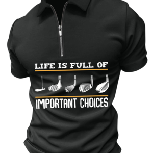 Men's Life Is Full Of Important Choices Funny Graphic Print Text Letters Casual Polo Collar Polo Shirt, T-shirts, Lilicloth.com