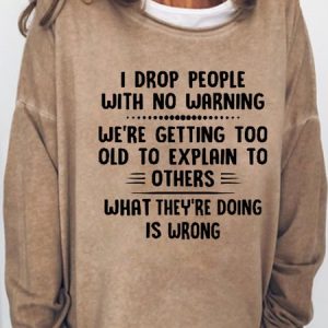 Women's I Drop People With No Warning Letters Casual Sweatshirt, color:Light Brown|size:3XL, Lilicloth.com