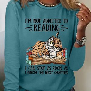 Women’s I’m Not Addicted To Reading I Can Stop As Soon As I Finish The Next Chapter Casual Polyester Cotton Shirt, color:Green|size:3XL, Lilicloth.com