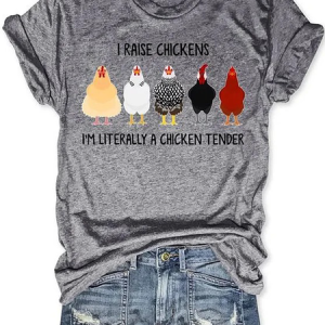 Women’s I Raise Chickens I'm Literally A Chicken Tender Cotton Simple Loose T-Shirt, T-shirts, Lilicloth.com