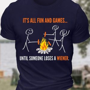 Men's Funny It's All Fun And Games Until Someone Loses A Wiener Graphic Printing Casual Text Letters Cotton Loose T-Shirt, T-shirts, Lilicloth.com