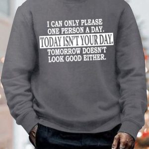 Mens I Can Only Please One Person A Day Funny Casual Crew Neck Sweatshirt, color:Gray|size:3XL, Lilicloth.com