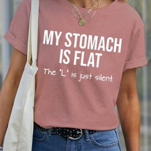 Women's My Stomach Is Flat The L Is Just Silent Funny Graphic Printing Text Letters Casual Loose Cotton T-Shirt, color:Pink|size:3XL, Lilicloth.com