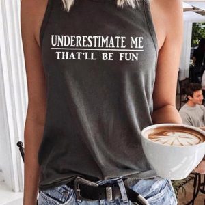 Underestimate Me That'll Be Fun Casual Sleeveless T-Shirt Top, color:Black|size:3XL, Lilicloth.com