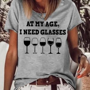 At My Age I Need Glasses Funny Letter Short Sleeve Top, color:Gray|size:3XL, Lilicloth.com