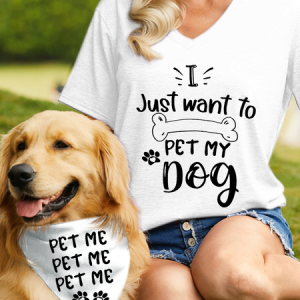 I Just Want To Pet My Dog Cotton-Blend Matching T-Shirt, color:White|size:3XL, Lilicloth.com