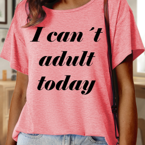 Lilicloth X Hynek Rajtr I Can’ t Adult Today Women's Casual  T-Shirt, color:Pink|size:3XL, Lilicloth.com