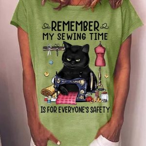 Women's Remember My Sewing Time Is For Everyone'S Safety Funny Cat Graphic Printing Loose Casual Text Letters Crew Neck T-Shirt, color:Green|size:3XL, Lilicloth.com