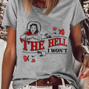 Women'S The Hell I Won'T Lettered Western Style Print Cotton-Blend T-Shirt, color:Gray|size:3XL, Lilicloth.com