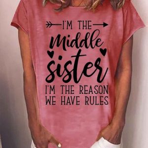 Women's I'M The Middle Sister I Am Reason We Have Rules Funny Graphic Printing Casual Crew Neck Loose Text Letters T-Shirt, color:Red|size:3XL, Lilicloth.com