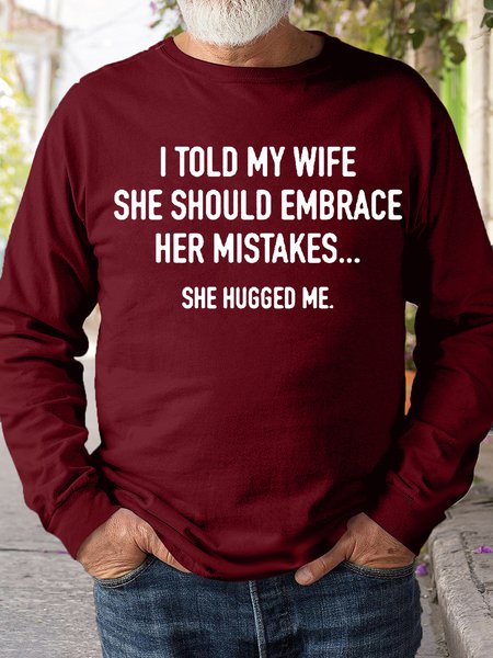 Mens Funny I Told My Wife To Embrace Her Mistakes She Hugged Me Casual Sweatshirt, color:Red|size:3XL, Lilicloth.com