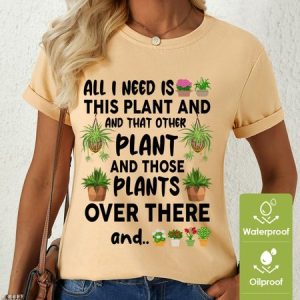 Lilicloth X Manikvskhan Gift For Plant Lover All I Need Is This Plant And That Other Plant Womens Waterproof Oilproof And Stainproof Fabric T-Shirt, color:Apricot|size:3XL, Lilicloth.com