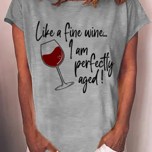 Women's Funny Word Like a Fine Wine I'm Perfectly Aged Cotton-Blend Casual Loose T-Shirt, color:Gray|size:3XL, Lilicloth.com