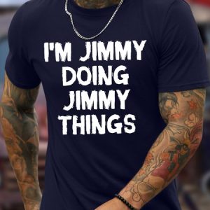 Men's Funny I Am Jimmy Doing Jimmy Things Graphic Printing Text Letters Loose Crew Neck Casual T-Shirt, color:Purplish blue|size:3XL, Lilicloth.com