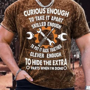 Men's Curious Enough To Take It Apart Skilled Enough To Put It Back Together Funny Print Casual Text Letters T-Shirt, T-shirts, Lilicloth.com