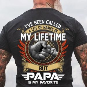 I've Been Called A Lot Of Names In My Life Time But Papa Is Favorite T-Shirt, color:Deep Gray|size:3XL, Lilicloth.com