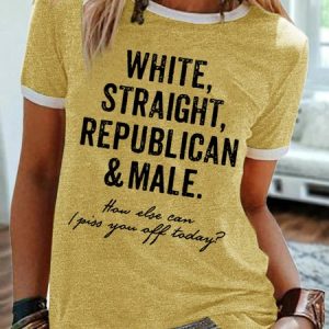 Women's White Straight Republican Male How Else Can I Paiss You Off Today Funny Graphic Printing Crew Neck Cotton-Blend Dog Casual T-Shirt, color:Yellow|size:3XL, Lilicloth.com
