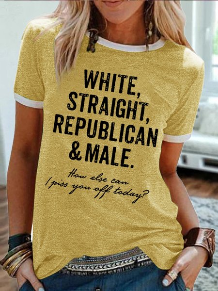 Women's White Straight Republican Male How Else Can I Paiss You Off Today Funny Graphic Printing Crew Neck Cotton-Blend Dog Casual T-Shirt, color:Yellow|size:3XL, Lilicloth.com