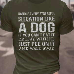 Men's Funny Dog Word Handle Every Stressful Situation Like A Dog Cotton T-Shirt, T-shirts, Lilicloth.com