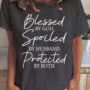 Blessed By God Spoiled By Husband Protected By Both Women's Short sleeve Top, color:Deep Gray|size:3XL, Lilicloth.com