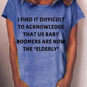 Women's i find it difficult to acknowledge that us baby Letters Casual T-Shirt, T-shirts, Lilicloth.com