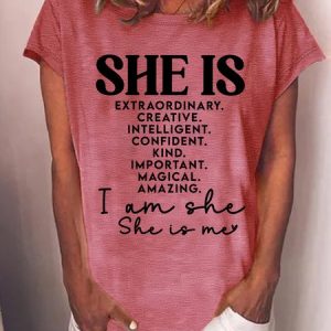 Women's She Is Extraordinary Creative intelligent Confident Kind Important Magical Amazing I Am She She Is Me Funny Graphic Printing Casual Crew Neck Text Letters Cotton-Blend T-Shirt, T-shirts, Lilicloth.com